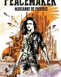 Interview – Marianne De Pierres on “Peacemaker”